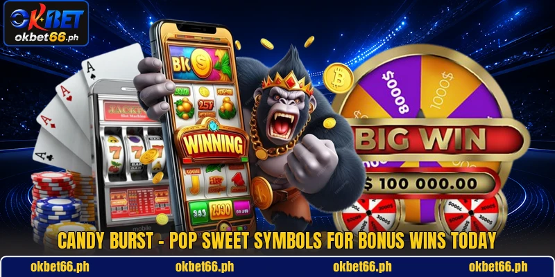 Candy Burst - Pop Sweet Symbols For Bonus Wins Today