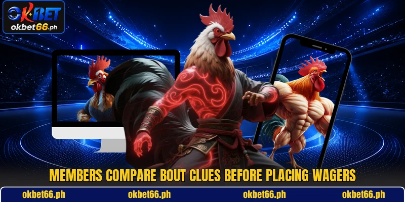 Members compare bout clues before placing wagers Members compare bout clues before placing wagers