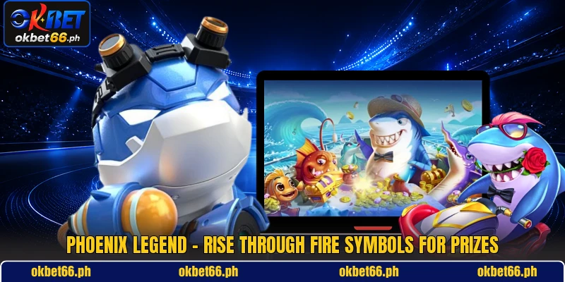 Phoenix Legend - Rise Through Fire Symbols For Prizes