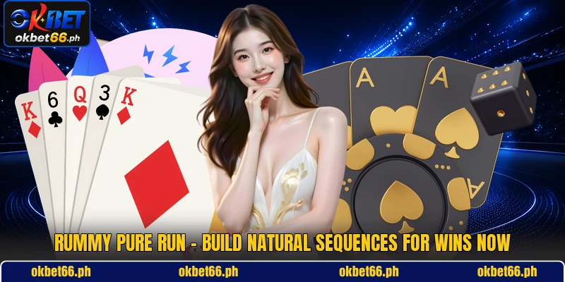 Rummy Pure Run - Build Natural Sequences For Wins Now