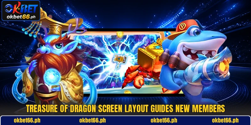 Treasure of Dragon screen layout guides new members Treasure of Dragon screen layout guides new members
